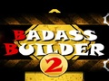 Badass Builder 2, за да играят онлайн