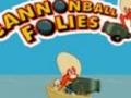 Cannonball Folies, за да играят онлайн